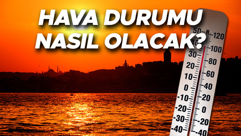 Son dakika hava durumu tahminleri il il | Yarın (22 Haziran) hava nasıl olacak? Bu hafta yağmur yağacak mı? Meteoroloji uyarı! Sıcaklıklar 30 dereceyi aşacak…